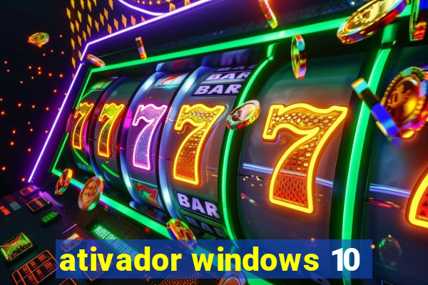 ativador windows 10